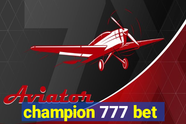 champion 777 bet